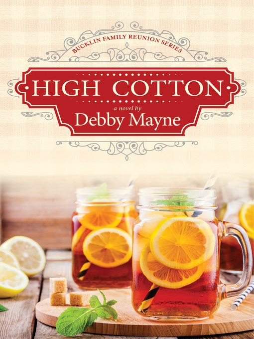 Title details for High Cotton by Debby Mayne - Available